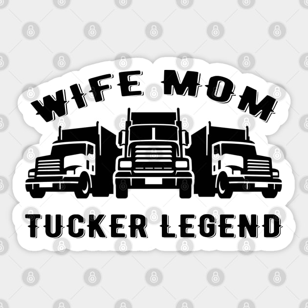 Wife Mom Trucker Legend, Quotes. Sticker by Clara switzrlnd